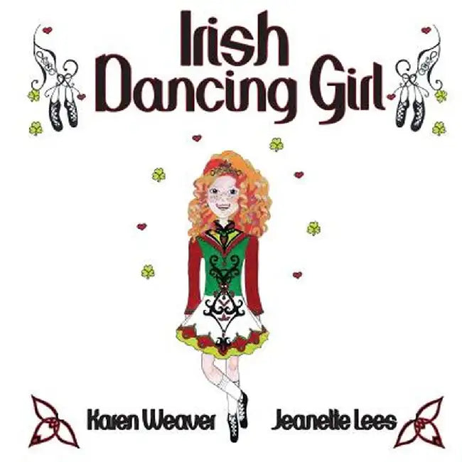 Irish Dancing Girl by Karen Weaver