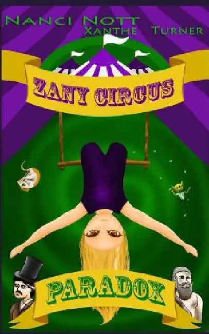 Zany Circus: Paradox by Xanthe Turner