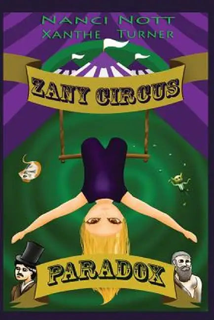 Zany Circus: Paradox by Nanci Nott