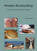 Wooden Boatbuilding: The Sydney Wooden Boat School Manuals by Ian Hugh Smith