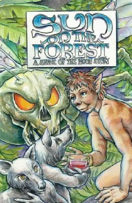 Sun on the Forest: A Shine of the Moon Story by John Lawry