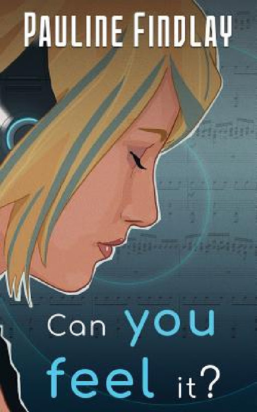 Can You Feel It? by Pauline Findlay