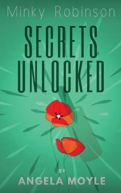 Minky Robinson: Secrets Unlocked by Angela Moyle