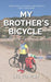 My Brother's Bicycle: Enfield to Athens on a Tandem by Leslie Stanley