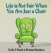 Life is Not Fair When You Are Just a Chair: Hardcover by Emily S. Smith, Graham Davidson