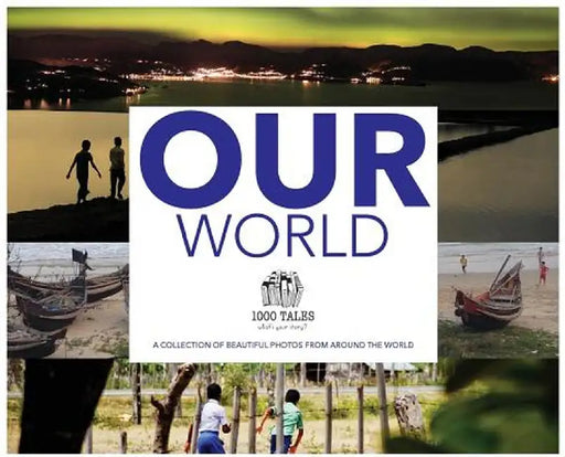 Our World by 1000 Tales Co-Op Ltd