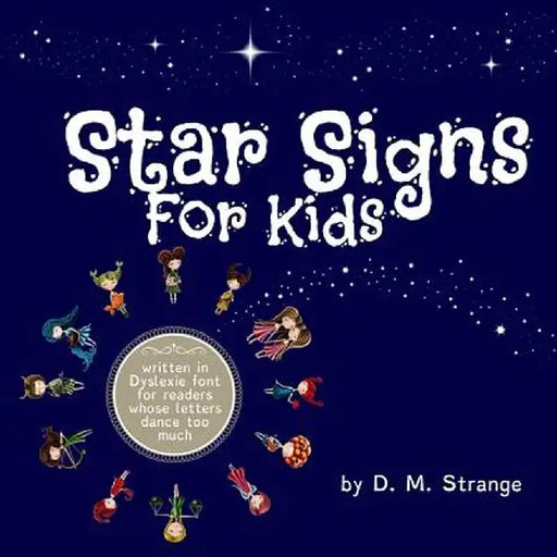 Star Signs for Kids by D. M. Strange