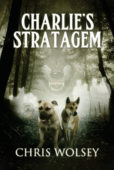 Charlie's Stratagem by Chris Wolsey