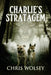 Charlie's Stratagem by Chris Wolsey
