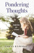 Pondering Thoughts: Inspiration for Everyone by Lorna Ramirez