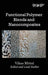 Functional Polymer Blends and Nanocomposites by Vikas Mittal