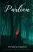 Purlieu by Michaela Daphne