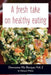 Downsize Me Recipes V2: A Fresh Take On Healthy Eating by Melanie J. White