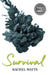 Survival by Rachel Watts