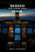 Behind The Flight Deck Door: Insider Knowledge About Everything You've Ever Wanted to Ask A Pilot by Brett Manders