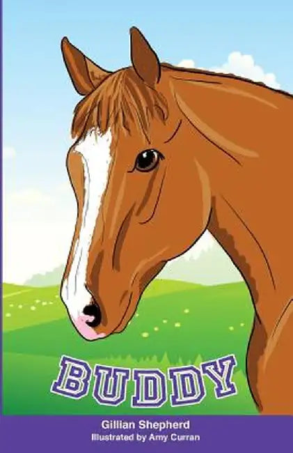 Buddy: The Special Chestnut Horse by Gillian Shepherd