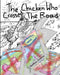 The Chicken Who Crossed the Road by Matthew Shallvey