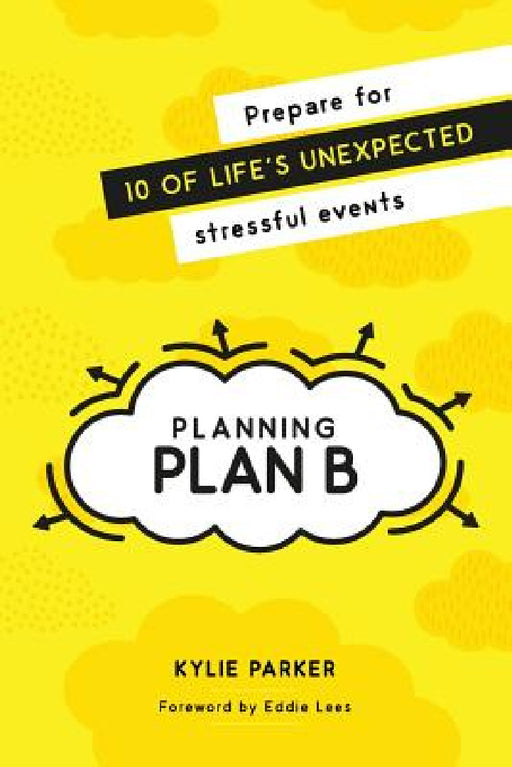 Planning Plan B by Kylie Parker, Eddie Lees, Dyan Burgess