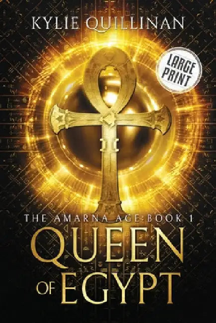 Queen of Egypt (Large Print Version) by Kylie Quillinan