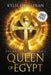 Queen of Egypt (Large Print Version) by Kylie Quillinan