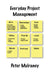 Everyday Project Management by Peter Mulraney