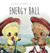 Jazzy, Pinky and The Energy Ball by Tenille Bentley, Natasha Lea