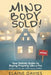Mind, Body, Sold!: Your Holistic Guide to Buying Property Like a Pro by Elaine Davies