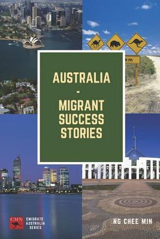 Australia - Migrant Success Stories by Ng, Chee Min