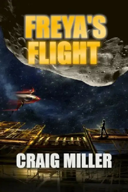 Freya's Flight by Craig P. Miller