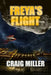 Freya's Flight by Craig P. Miller