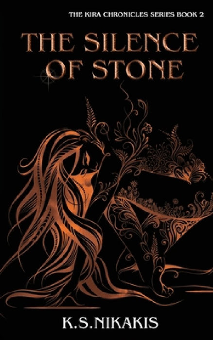 The Silence of Stone by K. S. Nikakis