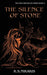 The Silence of Stone by K. S. Nikakis
