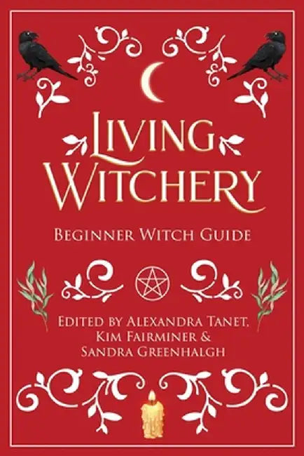 Living Witchery Beginner Witch Guide by Alexandra Tanet
