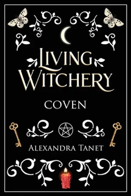 Living Witchery Coven by Alexandra Tanet