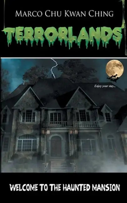 Welcome to the Haunted Mansion: Terrorlands by Marco Kwan Ching Chu
