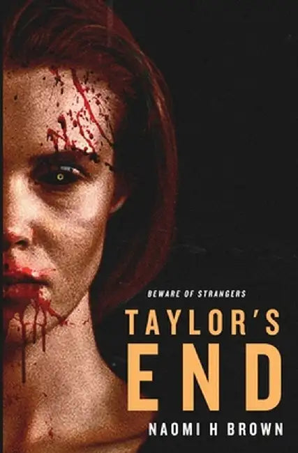 Taylor's End by Naomi H. Brown