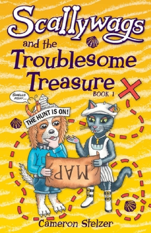 Scallywags and the Troublesome Treasure: Scallywags Book 1 by Cameron Stelzer