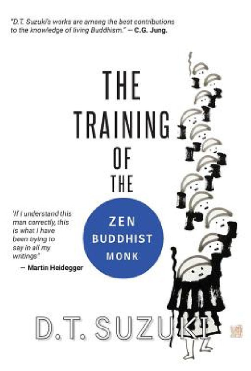 The Training of the Zen Buddhist Monk by Daisetz Teitaro Suzuki, Morgan Buchanan, Zenchu Sato
