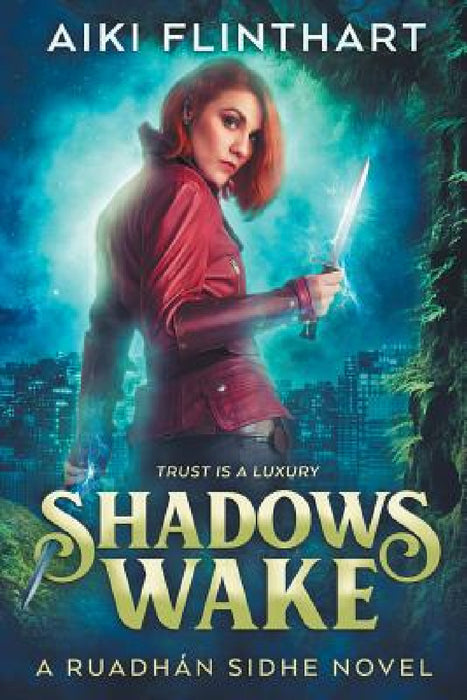 Shadows Wake by Aiki Flinthart