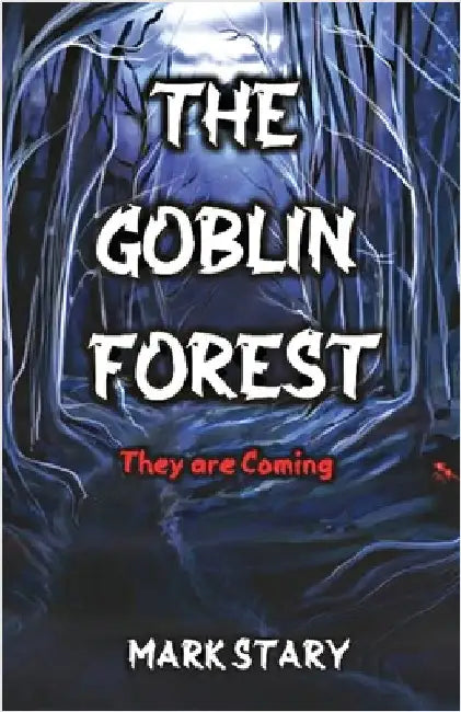 The Goblin Forest by Stary, Mark