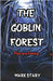 The Goblin Forest by Stary, Mark