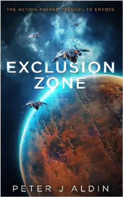Exclusion Zone by Aldin, Peter J.
