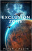 Exclusion Zone by Aldin, Peter J.