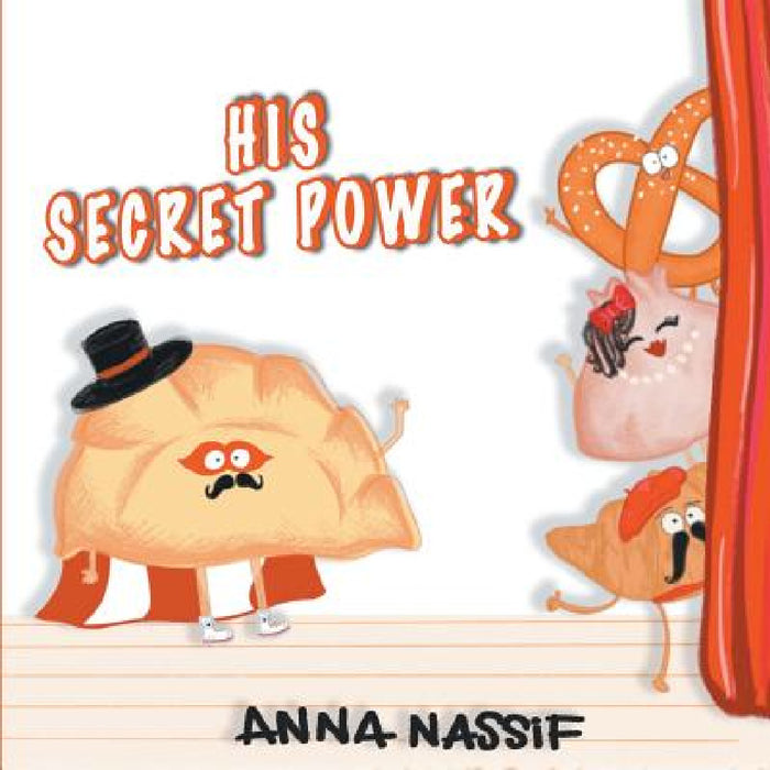 His Secret Power by Anna Nassif