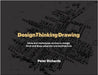 DesignThinkingDrawing by Richards, Peter W.