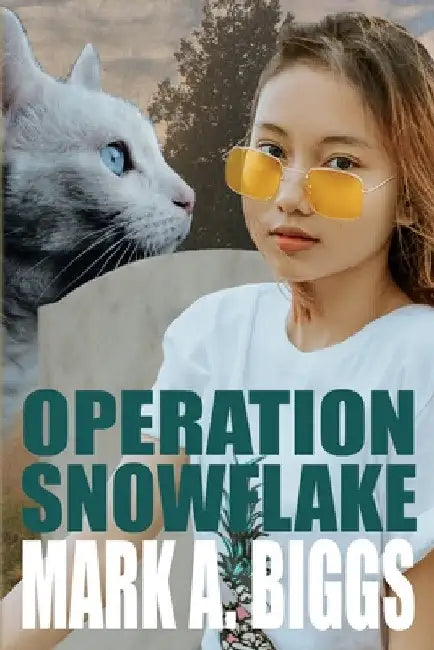 Operation Snowflake by Mark a. Biggs