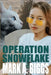 Operation Snowflake by Mark a. Biggs