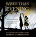 Wiser than Evening: Quotations from poetry, fairytales and literature by Lorena Carrington