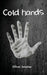 Cold Hands by Oliver Smuhar