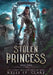 Stolen Princess by Kelly St Clare